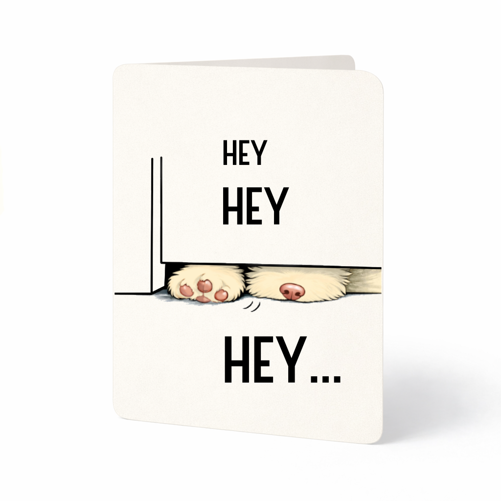 Hey… Just Checking In – Thinking of You Dog Card