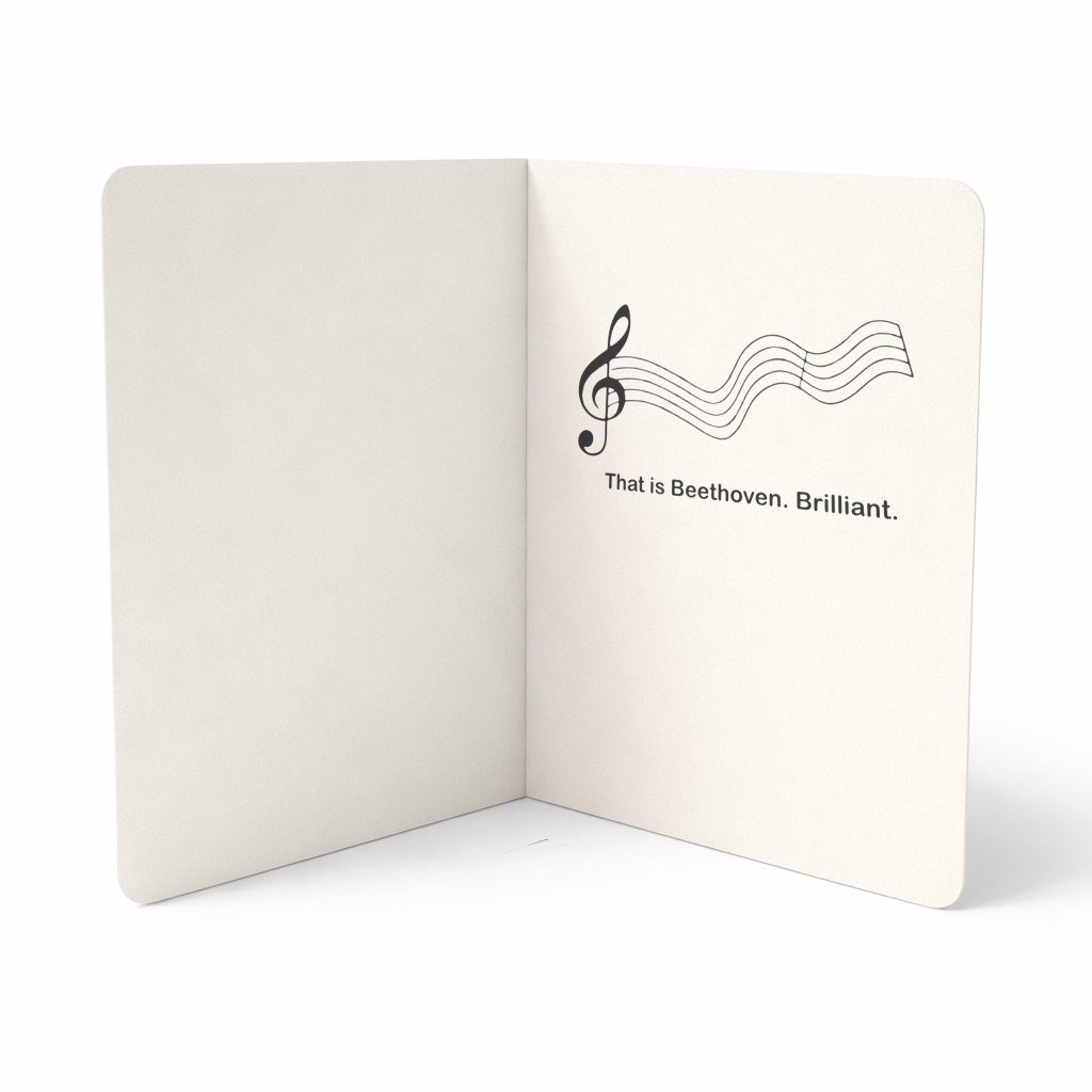 That Is Beethoven. Brilliant. – Funny Piano Card