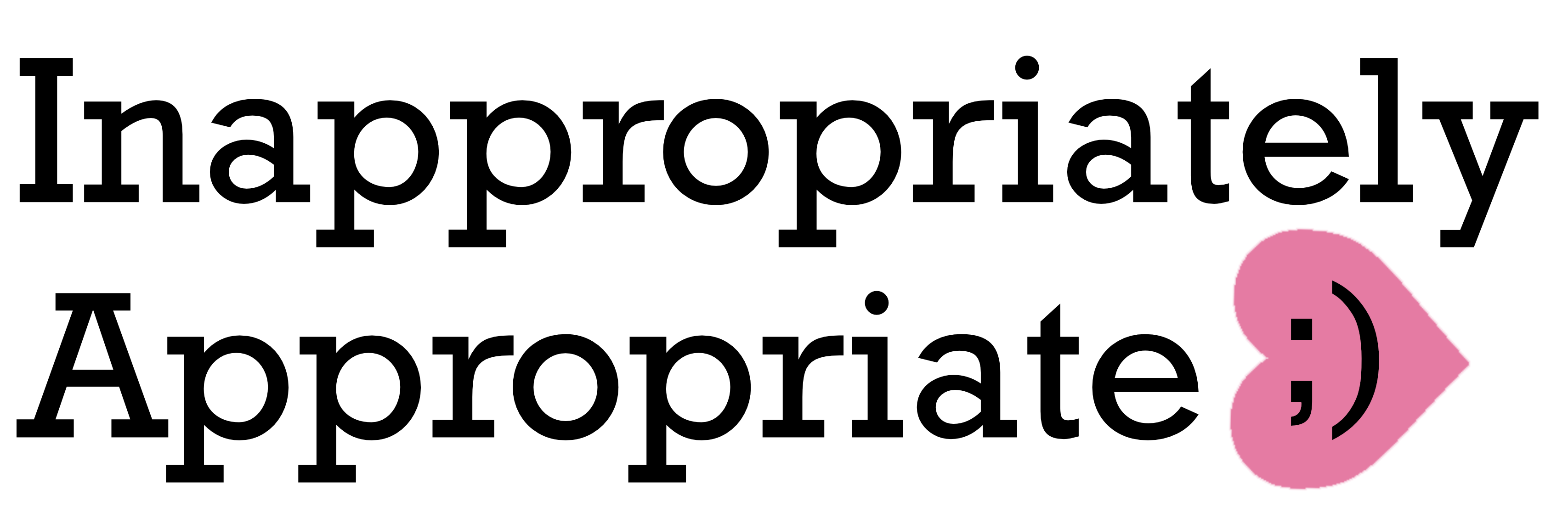 inappropriately appropriate